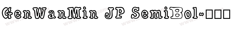 GenWanMin JP SemiBol字体转换